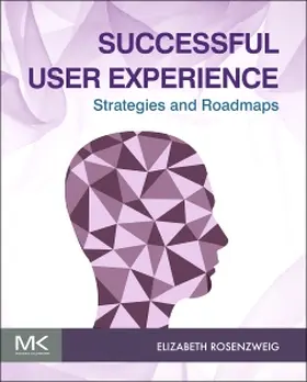 Rosenzweig | Successful User Experience | Buch | 978-0-12-800985-7 | sack.de