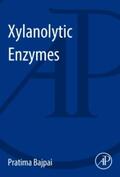 Bajpai |  Xylanolytic Enzymes | Buch |  Sack Fachmedien