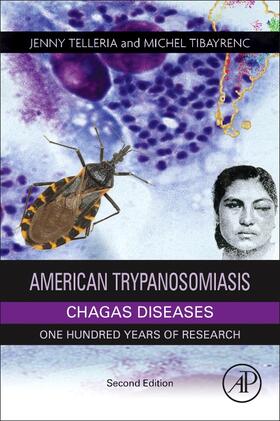 Telleria / Tibayrenc | American Trypanosomiasis Chagas Disease | Buch | 978-0-12-801029-7 | sack.de