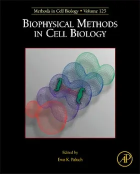 Biophysical Methods in Cell Biology | Buch | 978-0-12-801103-4 | sack.de