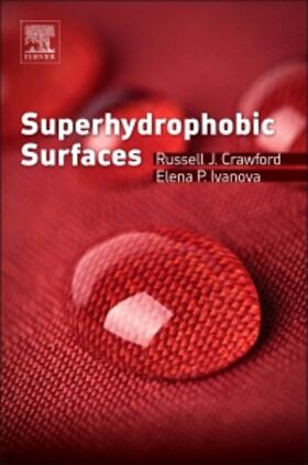 Crawford / Ivanova | Superhydrophobic Surfaces | Buch | 978-0-12-801109-6 | sack.de