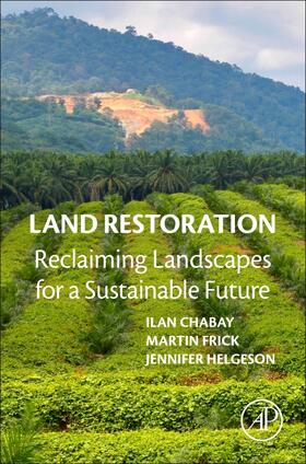 Chabay / Frick / Helgeson | Land Restoration | Buch | 978-0-12-801231-4 | sack.de