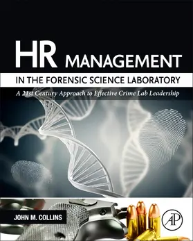 Collins | HR Management in the Forensic Science Laboratory | Buch | 978-0-12-801237-6 | sack.de