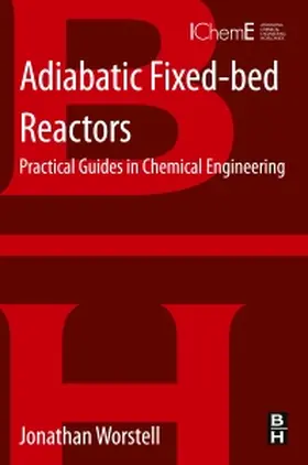 Worstell |  Adiabatic Fixed-Bed Reactors | Buch |  Sack Fachmedien