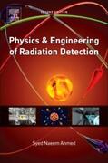 Ahmed |  Physics and Engineering of Radiation Detection | Buch |  Sack Fachmedien
