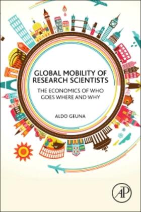 Geuna | Global Mobility of Research Scientists | Buch | 978-0-12-801396-0 | sack.de