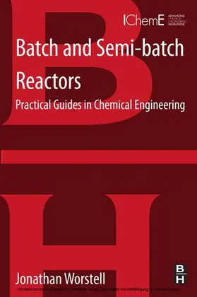 Worstell |  Batch and Semi-batch Reactors | eBook | Sack Fachmedien