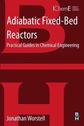 Worstell |  Adiabatic Fixed-Bed Reactors | eBook | Sack Fachmedien