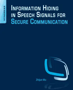 Wu | Information Hiding in Speech Signals for Secure Communication | E-Book | www.sack.de