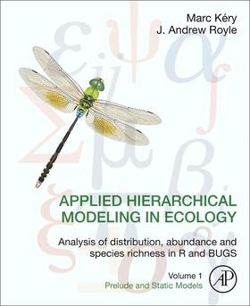 Kery / Royle | Applied Hierarchical Modeling in Ecology: Analysis of distribution, abundance and species richness in R and BUGS | E-Book | sack.de