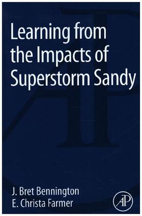 Bennington / Farmer | Learning from the Impacts of Superstorm Sandy | Buch | 978-0-12-801520-9 | www.sack.de