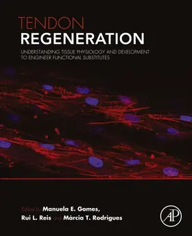 Gomes / Reis / Rodrigues |  Tendon Regeneration | eBook | Sack Fachmedien