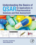 Roy / Kar |  Understanding the Basics of QSAR for Applications in Pharmaceutical Sciences and Risk Assessment | eBook | Sack Fachmedien