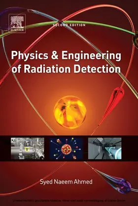 Ahmed | Physics and Engineering of Radiation Detection | E-Book | www.sack.de