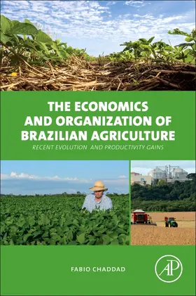 Chaddad |  The Economics and Organization of Brazilian Agriculture | Buch |  Sack Fachmedien