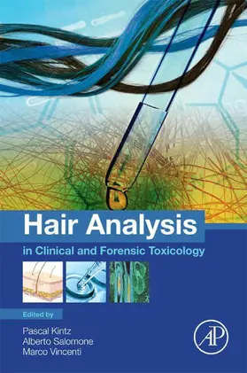 Kintz / Salomone / Vincenti | Hair Analysis in Clinical and Forensic Toxicology | E-Book | www.sack.de