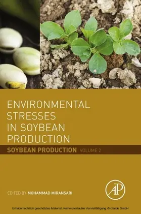 Miransari |  Environmental Stresses in Soybean Production | eBook | Sack Fachmedien