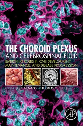 Neman / Chen |  The Choroid Plexus and Cerebrospinal Fluid | Buch |  Sack Fachmedien