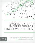 Mishra / Singh / Vijayakrishnan |  System on Chip Interfaces for Low Power Design | eBook | Sack Fachmedien