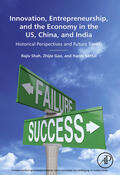 Shah / Gao / Mittal |  Innovation, Entrepreneurship, and the Economy in the US, China, and India | eBook | Sack Fachmedien
