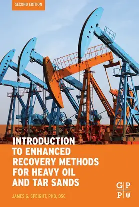 Speight | Introduction to Enhanced Recovery Methods for Heavy Oil and Tar Sands | E-Book | www.sack.de