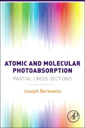 Berkowitz | Atomic and Molecular Photoabsorption | Buch | 978-0-12-801943-6 | sack.de