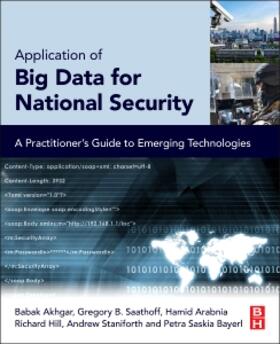 Saathoff / Arabnia / Hill | Akhgar, B: Application of Big Data for National Security | Buch | 978-0-12-801967-2 | sack.de