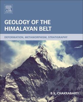 Chakrabarti | Geology of the Himalayan Belt | Buch | 978-0-12-802021-0 | sack.de