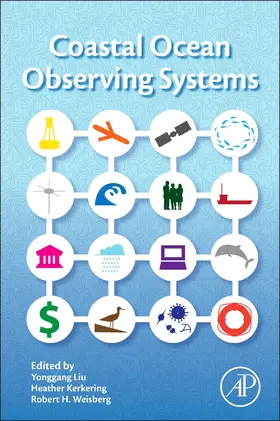 Liu / Kerkering / Weisberg |  Coastal Ocean Observing Systems | Buch |  Sack Fachmedien