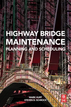 Hurt / Schrock | Highway Bridge Maintenance Planning and Scheduling | E-Book | www.sack.de