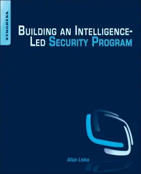 Liska |  Building an Intelligence-Led Security Program | Buch |  Sack Fachmedien