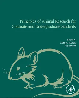 Suckow / Stewart |  Principles of Animal Research for Graduate and Undergraduate | Buch |  Sack Fachmedien