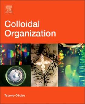 Okubo | Colloidal Organization | Buch | 978-0-12-802163-7 | sack.de
