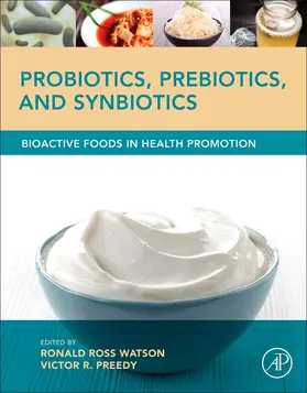 Watson / Preedy |  Probiotics, Prebiotics, and Synbiotics | Buch |  Sack Fachmedien