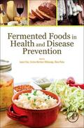 Frías / Martinez-Villaluenga / Peñas |  Fermented Foods in Health and Disease Prevention | Buch |  Sack Fachmedien