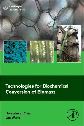 Chen | Technologies for Biochemical Conversion of Biomass | Buch | 978-0-12-802417-1 | www.sack.de