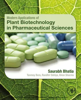 Bhatia / Sharma MPharm / Sharma |  Modern Applications of Plant Biotechnology in Pharmaceutical Sciences | eBook | Sack Fachmedien
