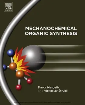 Margetic / Strukil | Mechanochemical Organic Synthesis | E-Book | www.sack.de