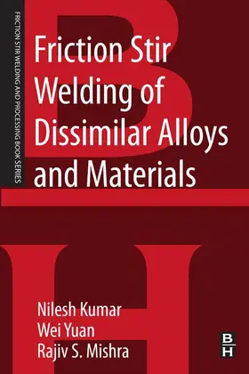 Kulkarni / Mishra / Yuan |  Friction Stir Welding of Dissimilar Alloys and Materials | eBook | Sack Fachmedien