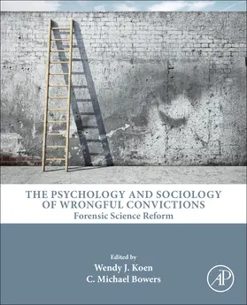 Koen / Bowers |  Psychology and Sociology of Wrongful Convictions | Buch |  Sack Fachmedien