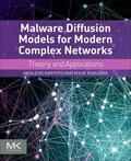 Karyotis / Khouzani |  Malware Diffusion Models for Modern Complex Networks | eBook | Sack Fachmedien