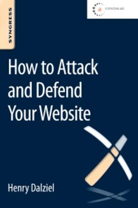 Dalziel / Caceres |  How to Attack and Defend Your Website | Buch |  Sack Fachmedien