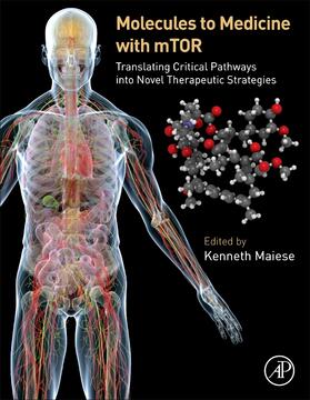 Maiese | Molecules to Medicine with mTOR | Buch | 978-0-12-802733-2 | sack.de