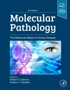 Coleman / Tsongalis | Molecular Pathology | Buch | 978-0-12-802761-5 | sack.de