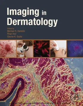 Hamblin / Avci / Gupta |  Imaging in Dermatology | eBook | Sack Fachmedien