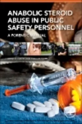 Turvey / Crowder |  Anabolic Steroid Abuse in Public Safety Personnel | eBook | Sack Fachmedien