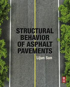 Sun | Structural Behavior of Asphalt Pavements | E-Book | www.sack.de