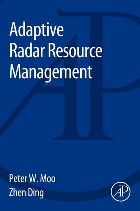 Moo / Ding | Adaptive Radar Resource Management | Buch | 978-0-12-802902-2 | sack.de