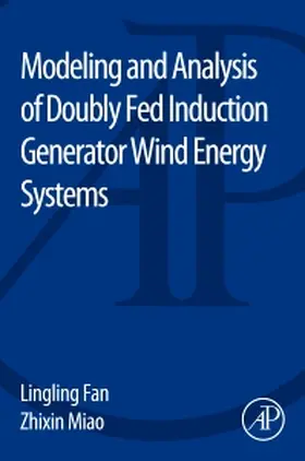 Fan / Miao |  Modeling and Analysis of Doubly Fed Induction Generator Wind | Buch |  Sack Fachmedien