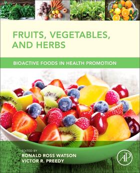 Watson / Preedy | Fruits, Vegetables, and Herbs | Buch | 978-0-12-802972-5 | sack.de